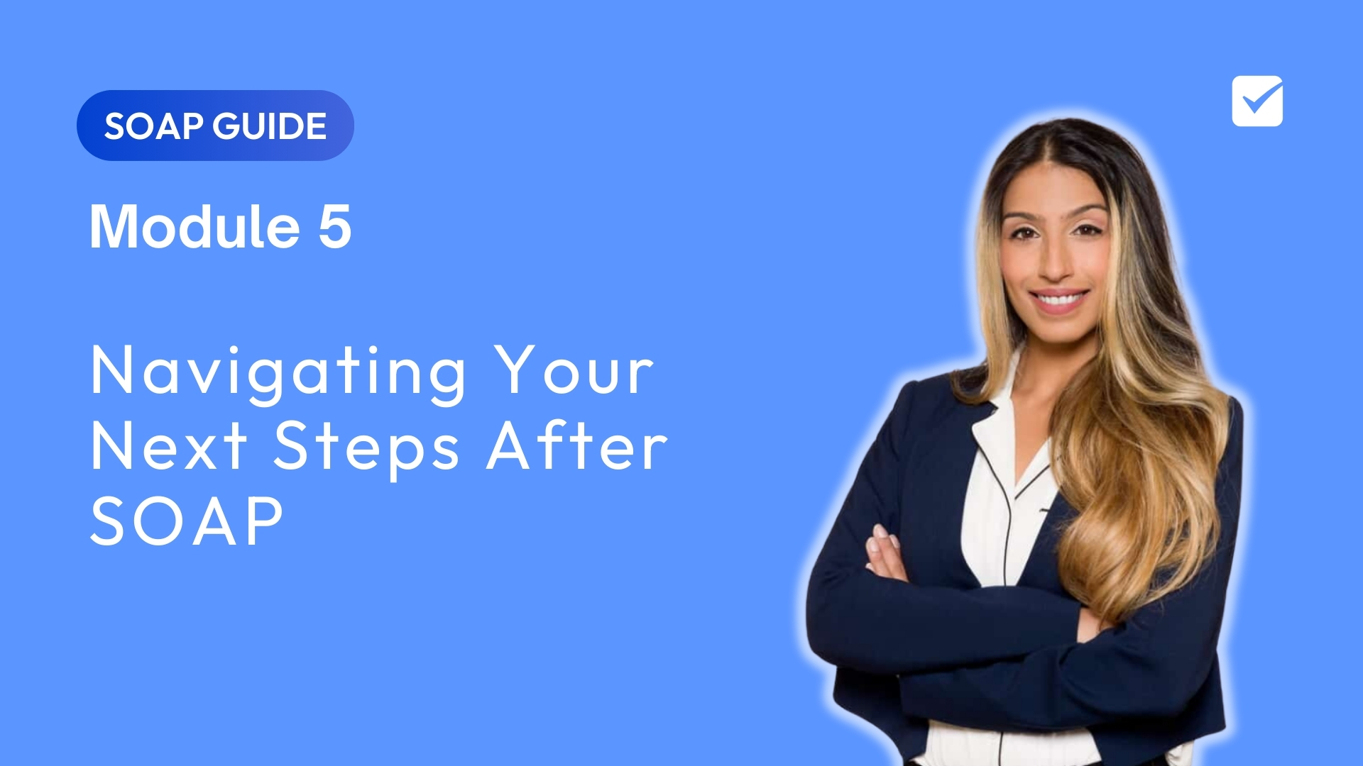 SOAP Guide Module 5